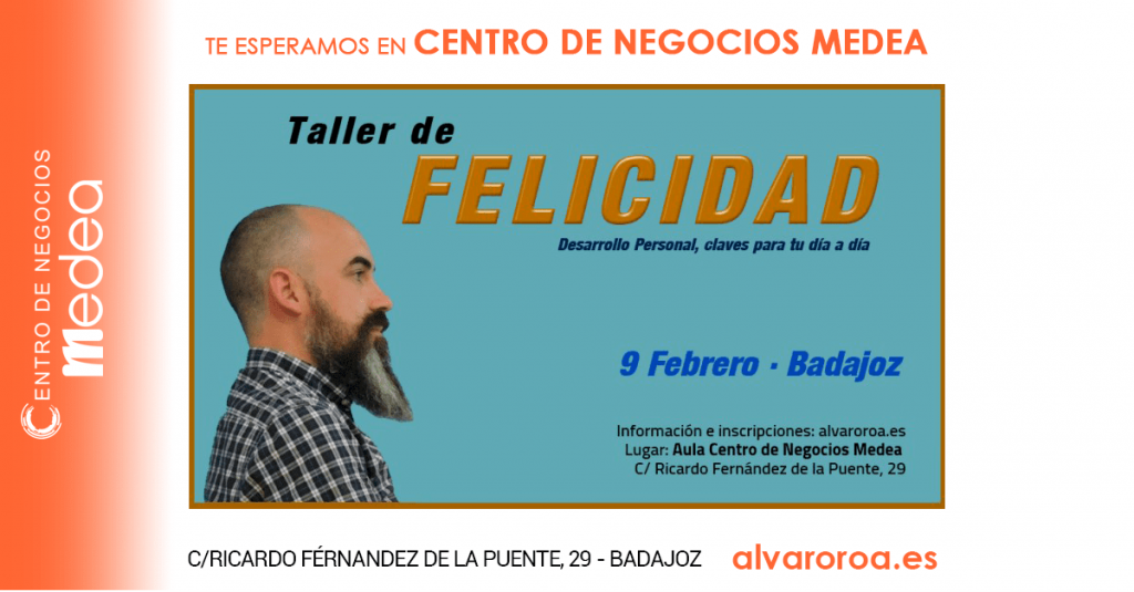 Taller de Felicidad – Badajoz en Centro de Negocios Medea