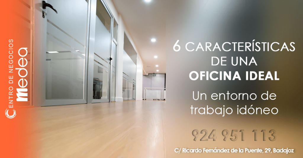 6 características de una oficina ideal